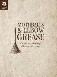 Cover image for Mothballs and Elbow Grease