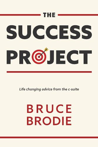 Cover image for The Success Project: Life changing advice from the c-suite