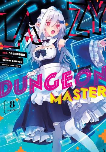 Cover image for Lazy Dungeon Master (Manga) Vol. 8