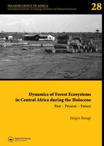 Cover image for Dynamics of Forest Ecosystems in Central Africa During the Holocene: Past - Present - Future