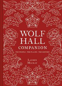 Cover image for Wolf Hall Companion