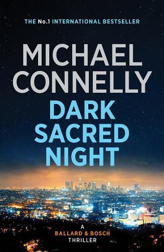 Cover image for Dark Sacred Night (A Ballard and Bosch novel)