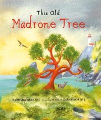 Cover image for This Old Madrone Tree