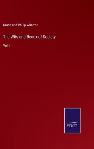 Cover image for The Wits and Beaux of Society: Vol. I