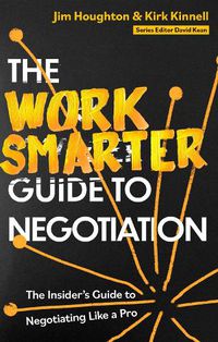 Cover image for The Work Smarter Guide to Negotiation