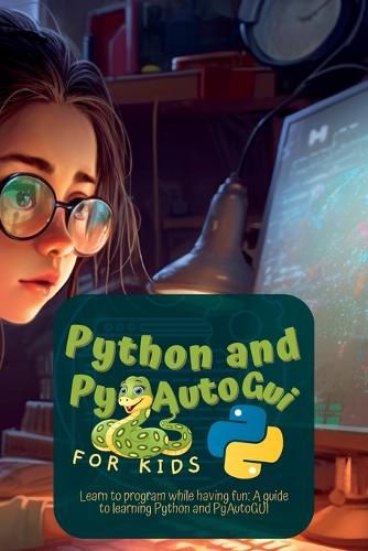 Cover image for Python and Pyautogui for Kids