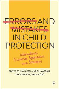 Cover image for Errors and Mistakes in Child Protection: International Discourses, Approaches and Strategies