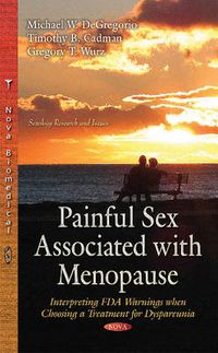 Cover image for Painful Sex Associated with Menopause: Interpreting FDA Warnings When Choosing a Treatment for Dyspareunia