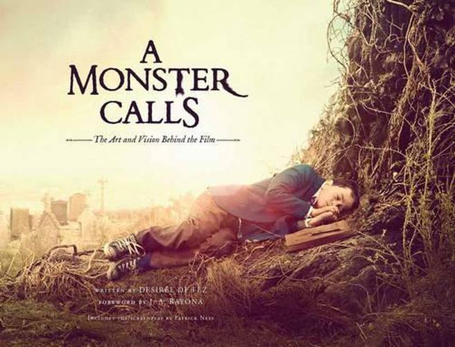 Cover image for A Monster Calls: The Art and Vision Behind the Film