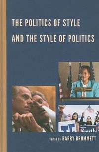 Cover image for The Politics of Style and the Style of Politics
