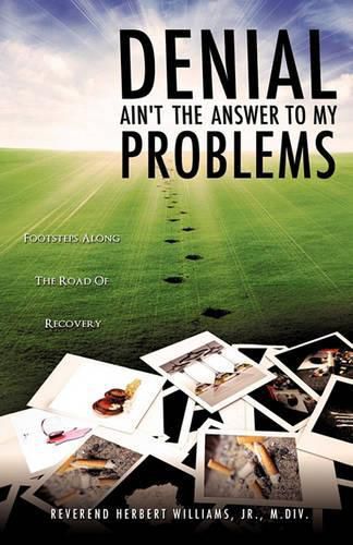 Cover image for DENIAL Ain't The Answer To My Problems