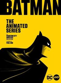 Cover image for Batman: The Animated Series: The Phantom City Creative Collection