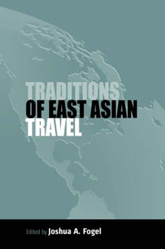 Cover image for Traditions of East Asian Travel