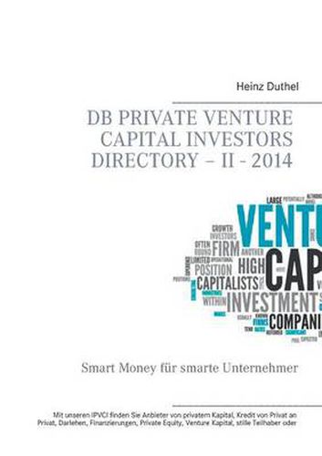 Cover image for DB Private Venture Capital Investors Directory - II - 2014: Smart Money fur smarte Unternehmer