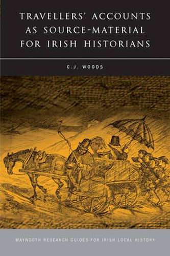 Travellers' Accounts as Source Material for Irish Historians