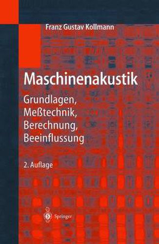 Cover image for Maschinenakustik: Grundlagen, Messtechnik, Berechnung, Beeinflussung