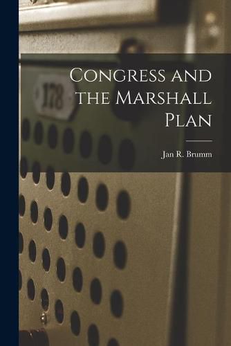 Cover image for Congress and the Marshall Plan