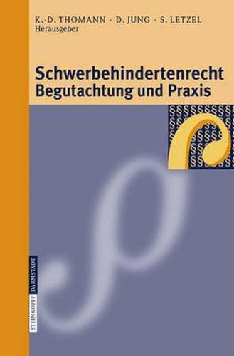 Cover image for Schwerbehindertenrechtbegutachtung Und Praxis: Grundlagen - Begutachtungsrichtlinien - Perspektiven Fur Die Zukunft