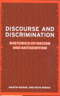 Cover image for Discourse and Discrimination: Rhetorics of Racism and Antisemitism