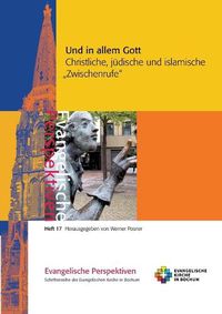 Cover image for Und in allem Gott: Christliche, judische und islamische, Zwischenrufe