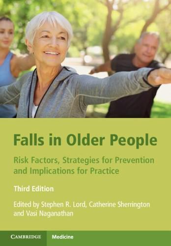 Cover image for Falls in Older People: Risk Factors, Strategies for Prevention and Implications for Practice