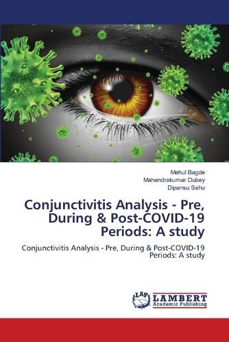 Cover image for Conjunctivitis Analysis - Pre, During & Post-COVID-19 Periods