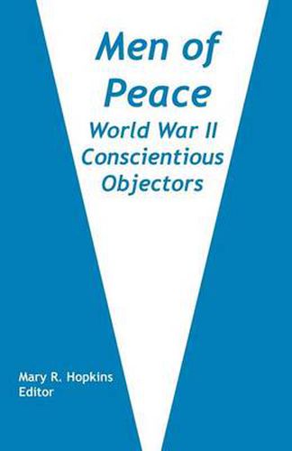 Cover image for Men of Peace: World War II Conscientious Objectors