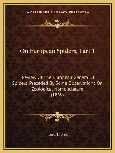 Cover image for On European Spiders, Part 1: Review of the European Genera of Spiders, Preceded by Some Observations on Zoological Nomenclature (1869)