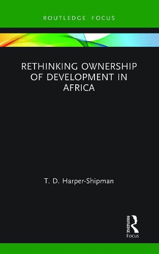 Cover image for Rethinking Ownership of Development in Africa