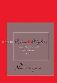 Cover image for Between Rites and Rights: Excision in Women's Experiential Texts and Human Contexts
