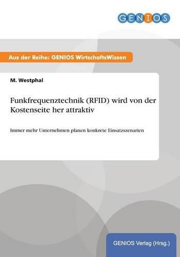 Cover image for Funkfrequenztechnik (RFID) wird von der Kostenseite her attraktiv: Immer mehr Unternehmen planen konkrete Einsatzszenarien