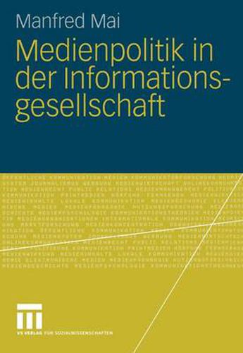 Cover image for Medienpolitik in der Informationsgesellschaft