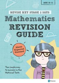 Cover image for Pearson REVISE Key Stage 2 SATs Mathematics Revision Guide - Above Expected Standard: for home learning and the 2022 and 2023 exams