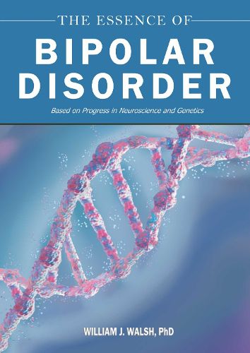 Cover image for The Essence of Bipolar Disorder