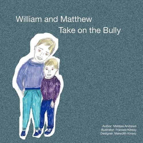 William and Matthew Take On the Bully