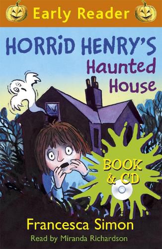 Horrid Henry Early Reader: Horrid Henry's Haunted House: Book 28