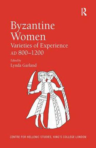 Cover image for Byzantine Women: Varieties of Experience 800-1200