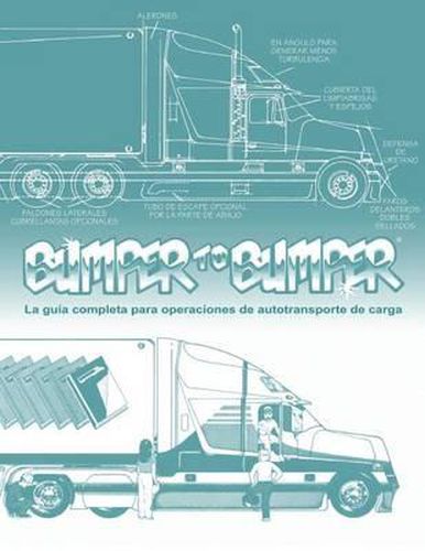 Cover image for BUMPERTOBUMPER(R), La guia completa para operaciones de autotransporte de carga: La guia completa para operaciones de autotransporte de carga