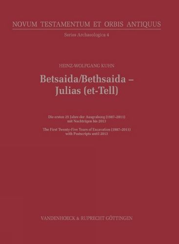 Cover image for Betsaida/Bethsaida  Julias (et-Tell): The First Twenty-Five Years of Excavation (19872011) with Postscripts until 2013