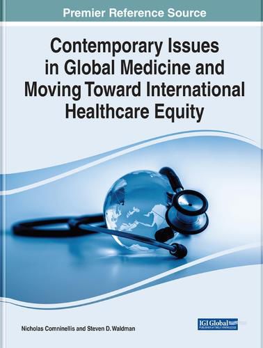 Cover image for Contemporary Issues in Global Medicine and Moving Toward International Healthcare Equity