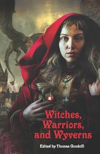 Cover image for Witches, Warriors, and Wyverns