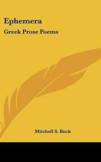 Cover image for Ephemera: Greek Prose Poems