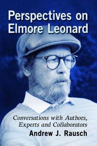 Cover image for Perspectives on Elmore Leonard: Conversations with Authors, Experts and Collaborators