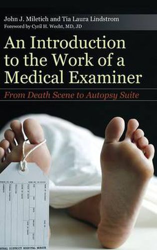 Cover image for An Introduction to the Work of a Medical Examiner: From Death Scene to Autopsy Suite