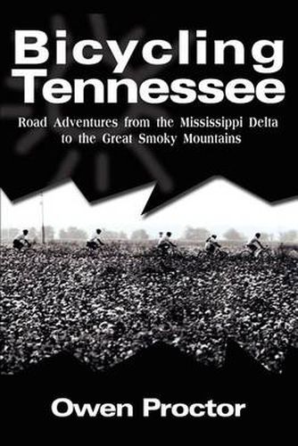 Cover image for Bicycling Tennessee: Road Adventures from the Mississippi Delta to the Great Smoky Mountains