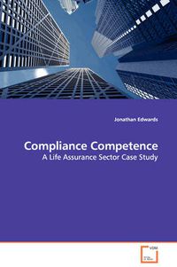 Cover image for Compliance Competence - A Life Assurance Sector Case Study