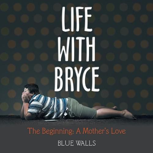 Cover image for Life with Bryce