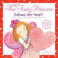 Cover image for The Very Fairy Princess Follows Her Heart