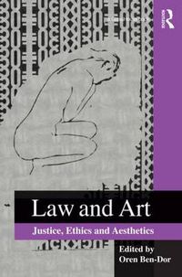 Cover image for Law and Art: Justice, Ethics and Aesthetics