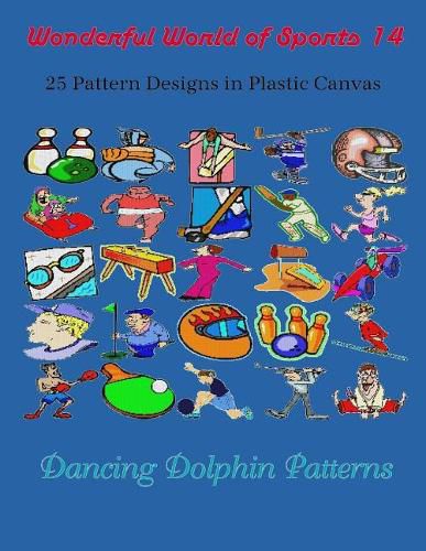 Cover image for Wonderful World of Sports 14: 25 Pattern Designs in Plastic Canvas